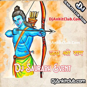 Mere Bharat Ka Bachcha Jai Jai Shree Ram Bolega - January SPL EDM Trance Electro - Dj Saurabh Event